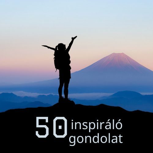50 inspiráló pozitív gondolat
